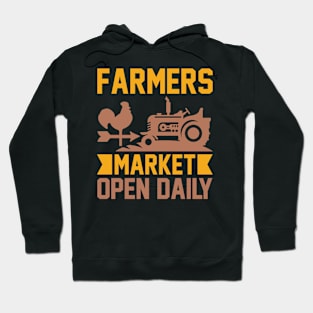 Farmers Market Open Daily T Shirt For Women Men Hoodie